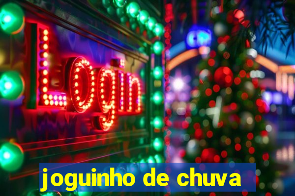 joguinho de chuva